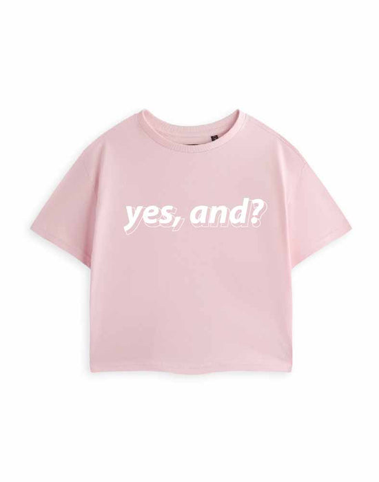 Yes, And? Womens Pink Cropped Short Sleeved T-Shirt