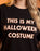 Show Me The Merch This Is My Halloween Costume Unisex Black Short Sleeve Long Leg Pyjama Set