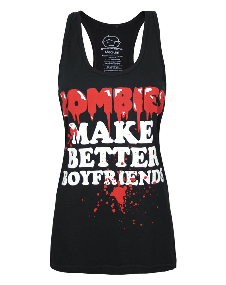 Goodie Two Sleeves Zombies Make Better Boyfriends Women's Vest